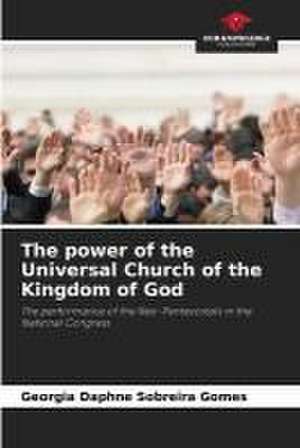 The power of the Universal Church of the Kingdom of God de Georgia Daphne Sobreira Gomes