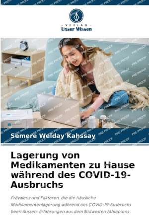 Lagerung von Medikamenten zu Hause während des COVID-19-Ausbruchs de Semere Welday Kahssay