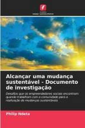 Alcançar uma mudança sustentável - Documento de investigação de Philip Ndeta