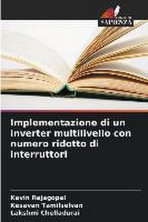 Implementazione di un inverter multilivello con numero ridotto di interruttori de Kavin Rajagopal