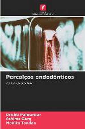 Percalços endodônticos de Drishti Palwankar