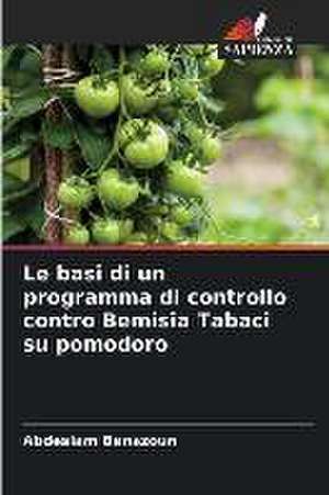 Le basi di un programma di controllo contro Bemisia Tabaci su pomodoro de Abdeslam Benazoun