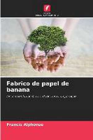 Fabrico de papel de banana de Francis Alphonse