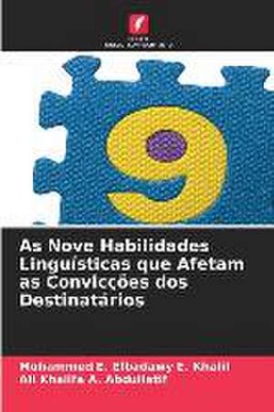 As Nove Habilidades Linguísticas que Afetam as Convicções dos Destinatários de Mohammed E. Elbadawy E. Khalil