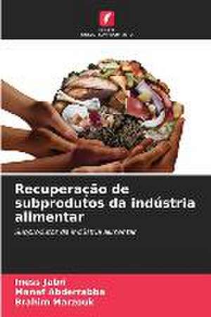 Recuperação de subprodutos da indústria alimentar de Iness Jabri