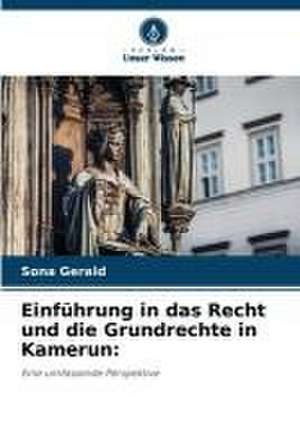 Einführung in das Recht und die Grundrechte in Kamerun: de Sona Gerald