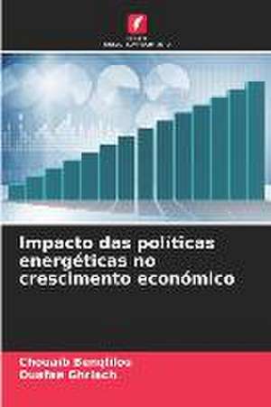 Impacto das políticas energéticas no crescimento económico de Chouaib Benqlilou