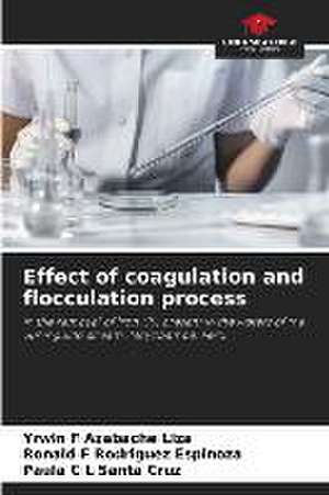 Effect of coagulation and flocculation process de Yrwin F Azabache Liza