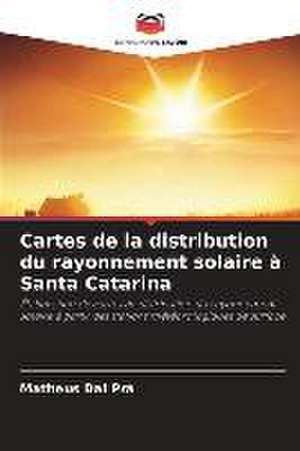 Cartes de la distribution du rayonnement solaire à Santa Catarina de Matheus Dal Prá