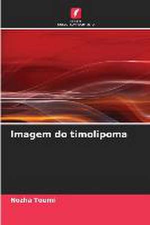 Imagem do timolipoma de Nozha Toumi