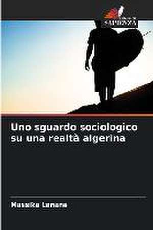 Uno sguardo sociologico su una realtà algerina de Massika Lanane