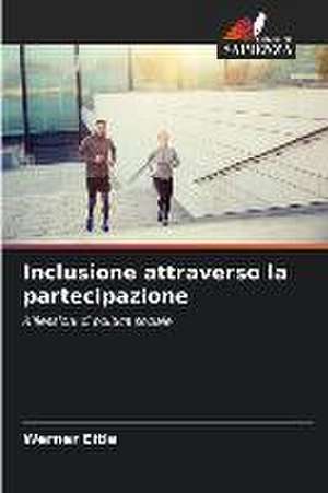 Inclusione attraverso la partecipazione de Werner Eitle