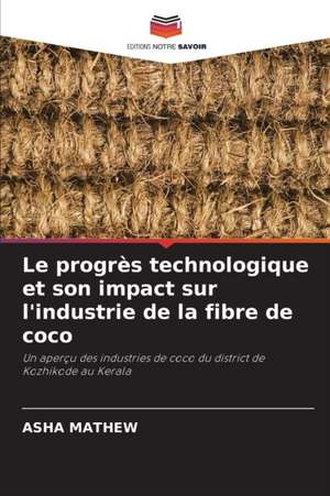 Le progrès technologique et son impact sur l'industrie de la fibre de coco de Asha Mathew