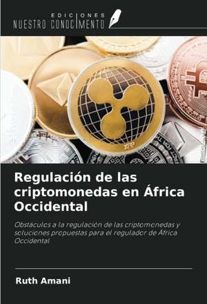 Regulación de las criptomonedas en África Occidental de Ruth Amani