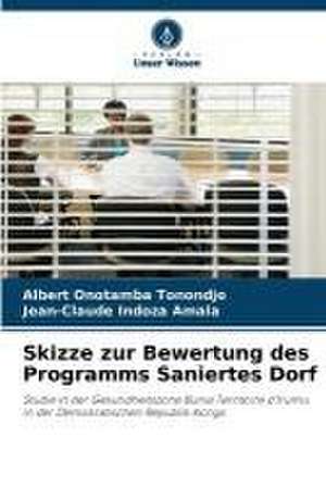 Skizze zur Bewertung des Programms Saniertes Dorf de Albert Onotamba Tonondjo