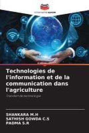 Technologies de l'information et de la communication dans l'agriculture de Shankara M. H