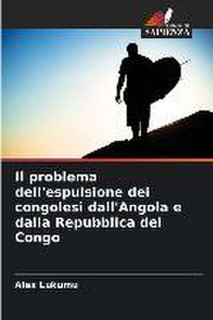 Il problema dell'espulsione dei congolesi dall'Angola e dalla Repubblica del Congo de Alex Lukumu
