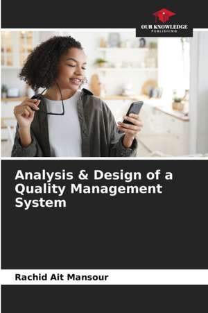 Analysis & Design of a Quality Management System de Rachid Ait Mansour