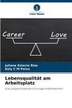 Lebensqualität am Arbeitsplatz de Juliana Estacio Rios