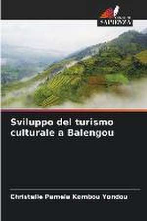 Sviluppo del turismo culturale a Balengou de Christelle Pamela Kombou Yondou