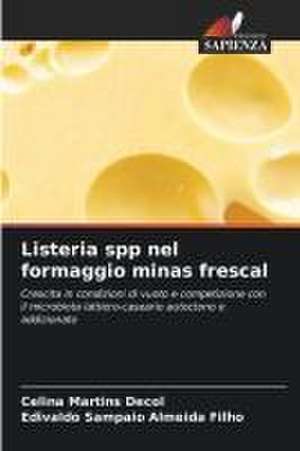 Listeria spp nel formaggio minas frescal de Celina Martins Decol