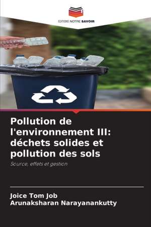 Pollution de l'environnement III: déchets solides et pollution des sols de Joice Tom Job