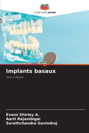 Implants basaux de Evans Shirley A.