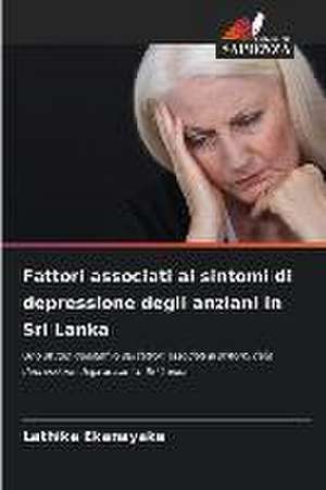 Fattori associati ai sintomi di depressione degli anziani in Sri Lanka de Lathika Ekanayake