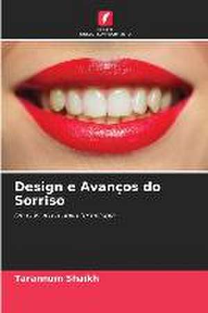 Design e Avanços do Sorriso de Tarannum Shaikh