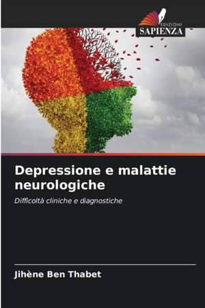 Depressione e malattie neurologiche de Jihène Ben Thabet