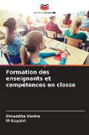 Formation des enseignants et compétences en classe de Shraddha Verma