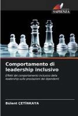 Comportamento di leadership inclusivo de Bülent Çet¿Nkaya