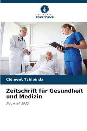 Zeitschrift für Gesundheit und Medizin de Clément Tshibinda