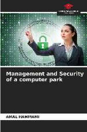 Management and Security of a computer park de Amal Hammami