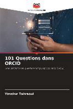 101 Questions dans ORCID de Yassine Tahraoui