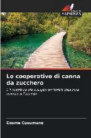 Le cooperative di canna da zucchero de Cosme Cusumano