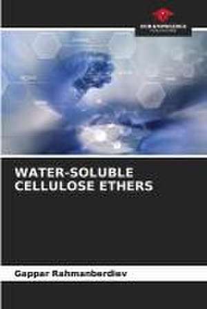 WATER-SOLUBLE CELLULOSE ETHERS de Gappar Rahmanberdiev