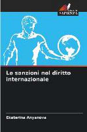 Le sanzioni nel diritto internazionale de Ekaterina Anyanova