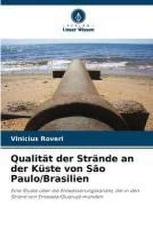 Qualität der Strände an der Küste von São Paulo/Brasilien de Vinicius Roveri