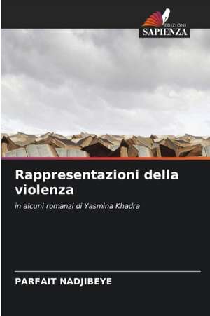 Rappresentazioni della violenza de Parfait Nadjibeye