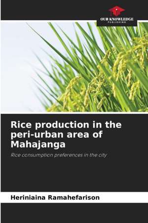 Rice production in the peri-urban area of Mahajanga de Heriniaina Ramahefarison