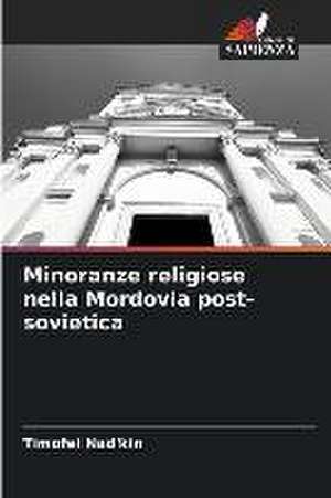 Minoranze religiose nella Mordovia post-sovietica de Timofei Nad'kin