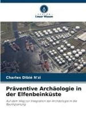 Präventive Archäologie in der Elfenbeinküste de Charles Dibié N'Zi