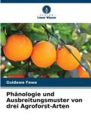 Phänologie und Ausbreitungsmuster von drei Agroforst-Arten de Guidawa Fawa