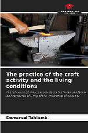 The practice of the craft activity and the living conditions de Emmanuel Tshilembi