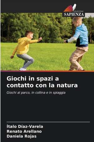 Giochi in spazi a contatto con la natura de Ítalo Díaz-Varela