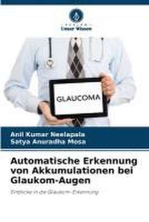 Automatische Erkennung von Akkumulationen bei Glaukom-Augen de Anil Kumar Neelapala