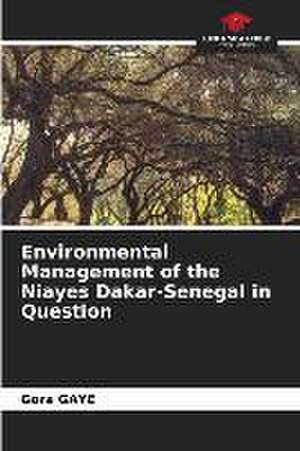 Environmental Management of the Niayes Dakar-Senegal in Question de Gora Gaye