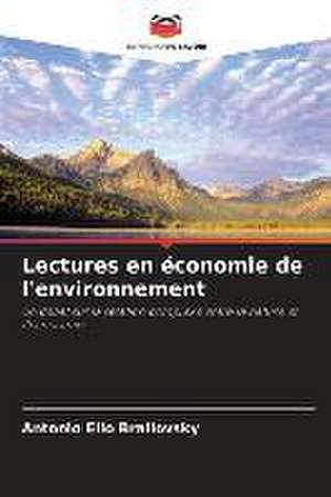 Lectures en économie de l'environnement de Antonio Elio Brailovsky