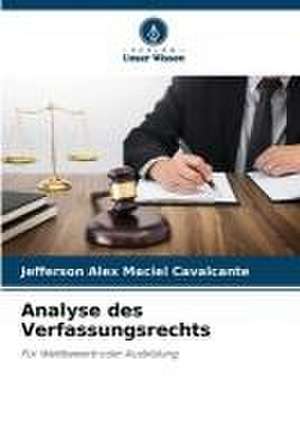 Analyse des Verfassungsrechts de Jefferson Alex Maciel Cavalcante